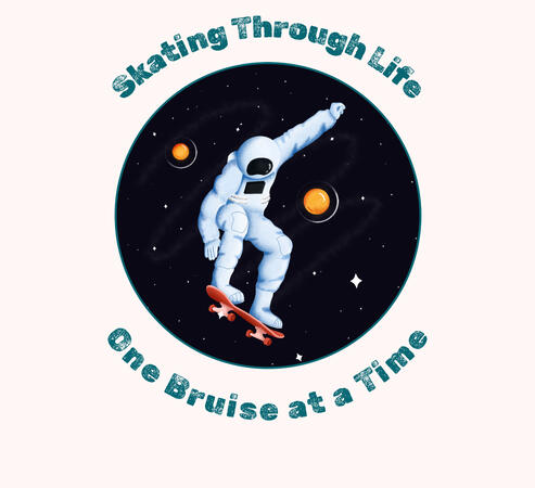 Skating Through Life One Bruise at a Time T - Shirt (White)