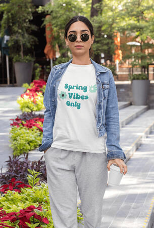 Spring Vibes Only Cute Apparel