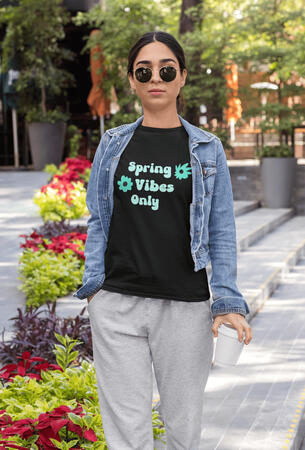 Spring Vibes Only Cute Apparel